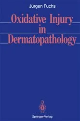 Book cover of Oxidative Injury in Dermatopathology by JÃ¼rgen Fuchs