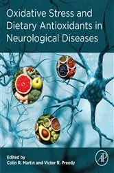 Book cover of Oxidative Stress and Dietary Antioxidants in Neurological Diseases by Martin BSc, MSc, PhD, MBA, YCAP, FHEA, Colin R.