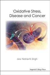 Book cover of Oxidative Stress, Disease And Cancer by Keshav K Singh