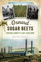 Book cover of Oxnard Sugar Beets by Jeffrey Wayne Maulhardt