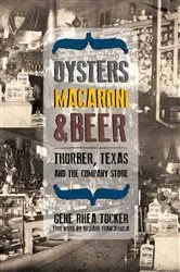 Book cover of Oysters, Macaroni, and Beer by Gene Rhea Tucker