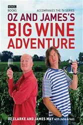 Book cover of Oz and James's Big Wine Adventure by James May