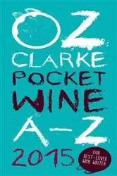 Book cover of Oz Clarke Pocket Wine Book 2015 by Oz Clarke