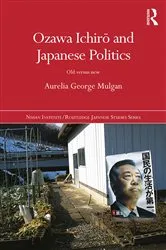 Book cover of Ozawa Ichirō and Japanese Politics by Unknown