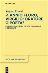 Book cover of P. Annio Floro, Virgilio: oratore o poeta? by Stefano Rocchi
