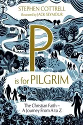 Book cover of P is for Pilgrim by Stephen Cottrell