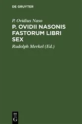 Book cover of P. Ovidii Nasonis fastorum libri sex by P. Ovidius Naso
