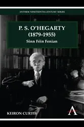 Book cover of P. S. O'Hegarty (1879-1955) by Keiron Curtis