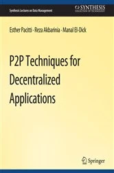Book cover of P2P Techniques for Decentralized Applications by Esther Pacitti