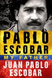Book cover of Pablo Escobar by Juan Pablo Escobar