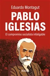 Book cover of Pablo Iglesias by Gustavo Vidal Manzanares