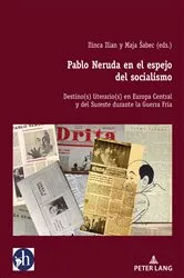 Book cover of Pablo Neruda en el espejo del socialismo by Ángel Esteban