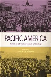 Book cover of Pacific America by Lon Kurashige