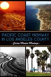 Book cover of Pacific Coast Highway in Los Angeles County by Carina Monica Montoya