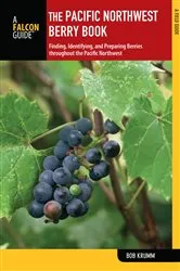 Book cover of Pacific Northwest Berry Book (2nd ed.) by Bob Krumm