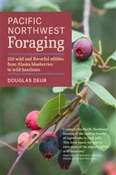 Book cover of Pacific Northwest Foraging by Douglas Deur