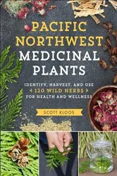 Book cover of Pacific Northwest Medicinal Plants by Scott Kloos