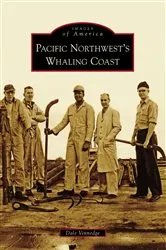 Book cover of Pacific Northwest's Whaling Coast by Unknown