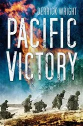Book cover of Pacific Victory by Derrick Wright