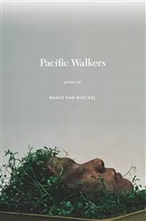 Book cover of Pacific Walkers by Nance Van Winckel