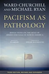 Book cover of Pacifism as Pathology by Ward Churchill