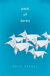 Book cover of Pack of Dorks by Beth Vrabel