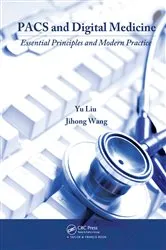 Book cover of PACS and Digital Medicine by Yu Liu