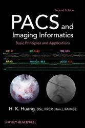 Book cover of PACS and Imaging Informatics (2nd ed.) by H. K. Huang