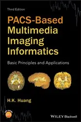 Book cover of PACS-Based Multimedia Imaging Informatics (3rd ed.) by H. K. Huang