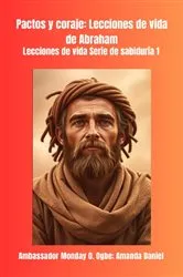 Book cover of Pactos y coraje by Ambassador Monday O. Ogbe