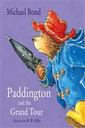 Book cover of Paddington and the Grand Tour by Michael Bond