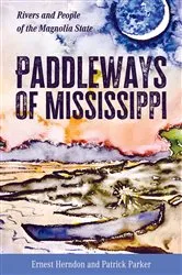 Book cover of Paddleways of Mississippi by Ernest Herndon