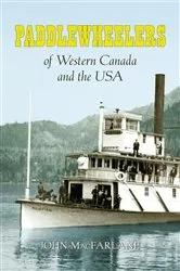 Book cover of Paddlewheelers of Western Canada and the USA by Unknown
