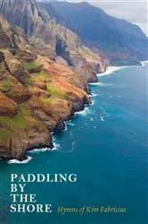 Book cover of Paddling by the Shore by Kim Fabricius