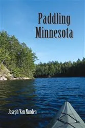 Book cover of Paddling Minnesota by Joseph Van Nurden