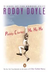 Book cover of Paddy Clarke Ha Ha Ha by Roddy Doyle