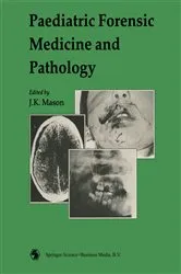 Book cover of Paediatric Forensic Medicine and Pathology by J. K. Mason
