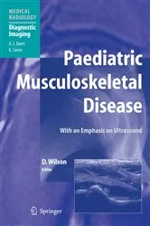 Book cover of Paediatric Musculoskeletal Disease by David J. Wilson