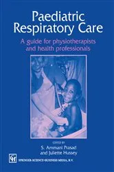 Book cover of Paediatric Respiratory Care by Juliette Hussey