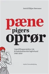Book cover of PAene Pigers Opror by Astrid ElkjAer Sorensen