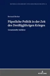Book cover of Paepstliche Politik in der Zeit des Dreißigjaehrigen Krieges by Christoph Weber