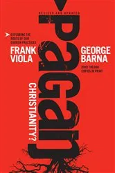 Book cover of Pagan Christianity? by Frank Viola