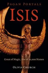 Book cover of Pagan Portals - Isis by Olivia Church