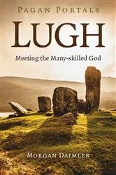 Book cover of Pagan Portals - Lugh by Morgan Daimler