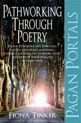 Book cover of Pagan Portals - Pathworking through Poetry by Fiona Tinker