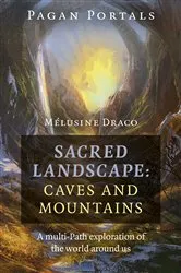 Book cover of Pagan Portals - Sacred Landscape by Melusine Draco