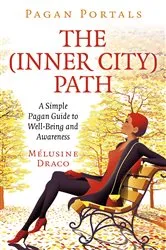 Book cover of Pagan Portals - The Inner-City Path by Melusine Draco
