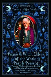 Book cover of Pagan & Witch Elders of the World Past & Present by Tamara Von Forslun