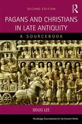 Book cover of Pagans and Christians in Late Antiquity (2nd ed.) by A. D. Lee
