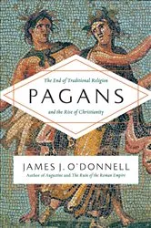 Book cover of Pagans by James J. O'Donnell